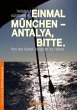 Einmal München - Antalya, bitte... - Bild 1