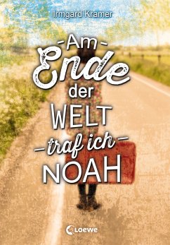 Am Ende der Welt traf ich Noah (eBook, ePUB) - Kramer, Irmgard