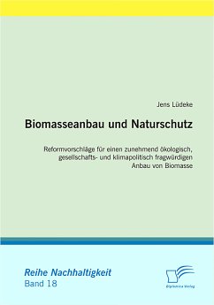 Biomasseanbau und Naturschutz (eBook, PDF) - Lüdeke, Jens