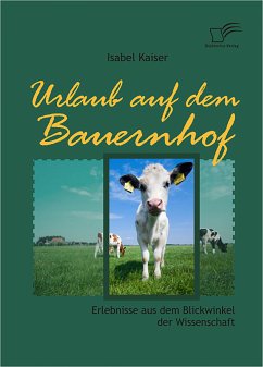 Urlaub auf dem Bauernhof (eBook, PDF) - Kaiser, Isabel