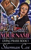 I Call Your Name (Living Praise, #1) (eBook, ePUB)