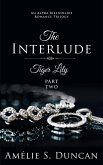 Tiger Lily: The Interlude (Tiger Lily Trilogy, #2) (eBook, ePUB)