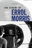 The Cinema of Errol Morris (eBook, ePUB)