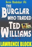 The Burglar Who Traded Ted Williams (Bernie Rhodenbarr, #6) (eBook, ePUB)