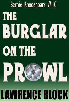 The Burglar on the Prowl (Bernie Rhodenbarr, #10) (eBook, ePUB) - Block, Lawrence