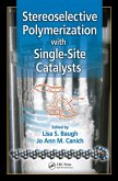 Stereoselective Polymerization with Single-Site Catalysts (eBook, PDF)