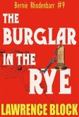 The Burglar in the Rye (Bernie Rhodenbarr, #9) (eBook, ePUB)