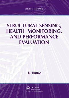 Structural Sensing, Health Monitoring, and Performance Evaluation (eBook, PDF) - Huston, D.