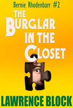 The Burglar in the Closet (Bernie Rhodenbarr, #2) (eBook, ePUB) - Block, Lawrence