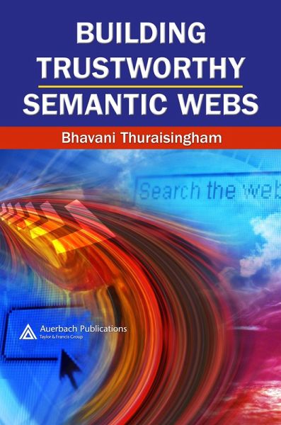 Building Trustworthy Semantic Webs (eBook, PDF) Building Trustworthy Semantic Webs (eBook, PDF)