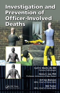 Investigation and Prevention of Officer-Involved Deaths (eBook, PDF) - Wecht, Cyril H.; Lee, Henry C.; Blaricom, D. P. van; Tucker, Mel