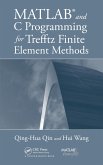 MATLAB and C Programming for Trefftz Finite Element Methods (eBook, PDF)