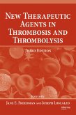 New Therapeutic Agents in Thrombosis and Thrombolysis (eBook, PDF)