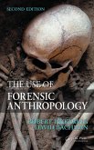 The Use of Forensic Anthropology (eBook, PDF)