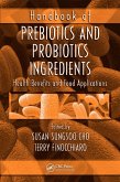 Handbook of Prebiotics and Probiotics Ingredients (eBook, PDF)