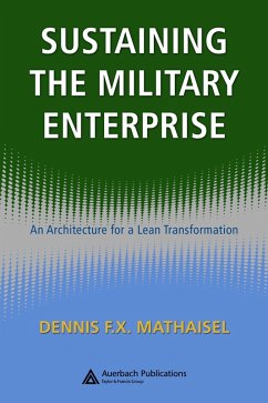Sustaining the Military Enterprise (eBook, PDF) - Mathaisel, Dennis F. X.