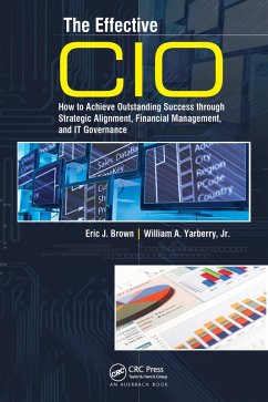 The Effective CIO (eBook, PDF) - Brown, Eric J.; Yarberry Jr., William A.