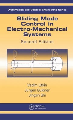 Sliding Mode Control in Electro-Mechanical Systems (eBook, PDF) - Utkin, Vadim; Guldner, Juergen; Shi, Jingxin