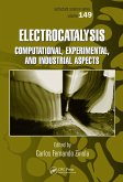 Electrocatalysis: Computational, Experimental, and Industrial Aspects (eBook, PDF)