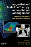 Image-Guided Radiation Therapy in Lymphoma Management (eBook, PDF) Image-Guided Radiation Therapy in Lymphoma Management (eBook, PDF)