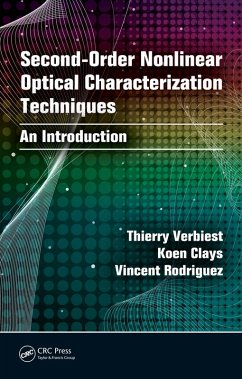 Second-order Nonlinear Optical Characterization Techniques (eBook, PDF) - Verbiest, Thierry; Clays, Koen; Rodriguez, Vincent