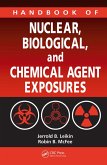 Handbook of Nuclear, Biological, and Chemical Agent Exposures (eBook, PDF)