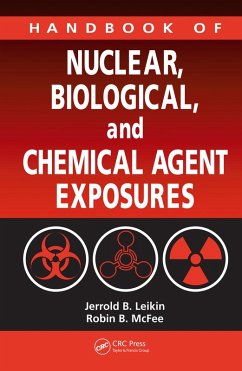 Handbook of Nuclear, Biological, and Chemical Agent Exposures (eBook, PDF)