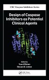Design of Caspase Inhibitors as Potential Clinical Agents (eBook, PDF)