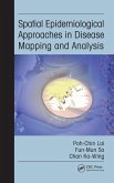 Spatial Epidemiological Approaches in Disease Mapping and Analysis (eBook, PDF)