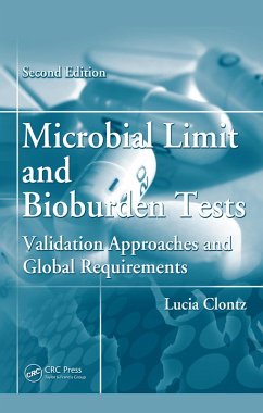 Microbial Limit and Bioburden Tests (eBook, PDF) - Clontz, Lucia Microbial Limit and Bioburden Tests (eBook, PDF) - Clontz, Lucia