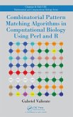 Combinatorial Pattern Matching Algorithms in Computational Biology Using Perl and R (eBook, PDF)