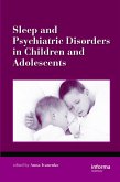 Sleep and Psychiatric Disorders in Children and Adolescents (eBook, PDF)