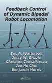 Feedback Control of Dynamic Bipedal Robot Locomotion (eBook, PDF)