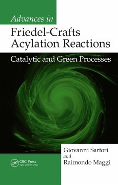 Advances in Friedel-Crafts Acylation Reactions (eBook, PDF) - Sartori, Giovanni; Maggi, Raimondo