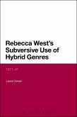 Rebecca West's Subversive Use of Hybrid Genres (eBook, ePUB)