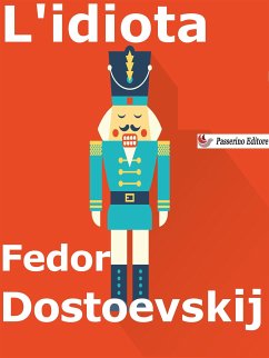 L'idiota (eBook, ePUB) - Dostoevskij, Fëdor