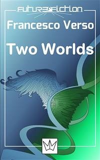 Two Worlds (eBook, ePUB) - Verso, Francesco