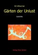 Gärten der Unlust: Gedichte RO Willaschek Author