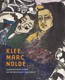 Klee, Marc, Nolde ...