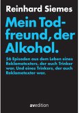 Mein Todfreund, der Alkohol