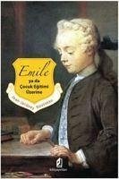 Emile Yada Cocuk Egitimi Üzerine - Jacques Rousseau, Jean