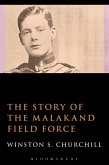 The Story of the Malakand Field Force The Story of the Malakand Field Force
