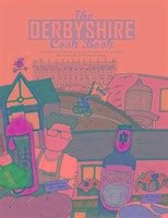 The Derbyshire Cook Book - Draper, Adelle