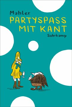 Partyspaß mit Kant - Mahler, Nicolas