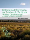 Sistema de información del patrimonio territorial &quote;Valles Calchiquíes&quote; : provincia de Salta-Argentina