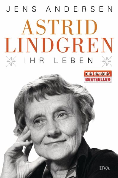 Astrid Lindgren Ihr Leben Von Jens Andersen Portofrei Bei Bucher De Bestellen