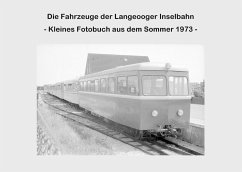 Die Fahrzeuge der Langeooger Inselbahn - Riedel, Lutz