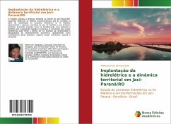 Implantação da hidrelétrica e a dinâmica territorial em Jaci-Paraná/RO