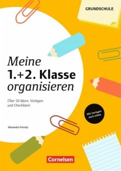 Meine 1.+2. Klasse organisieren - Ferrary, Alexandra