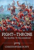 Fight for a Throne: The Jacobite '45 Reconsidered